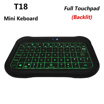 2019 Naujas T18 2.4 G Mini Belaidė Klaviatūra su Apšvietimu Oro Pelės su Pilna Touchpad 