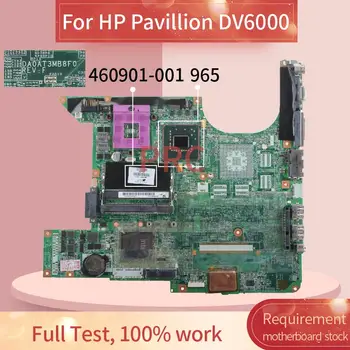 460901-001 460901-501 HP Pavilion DV6000 Nešiojamasis Mainboard 965 DDR2 Nešiojamas plokštė