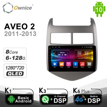 6G+128G Ownice 8Core Android 10.0 Automobilių DVD grotuvo CHEVROLET AVEO 3 SONIC 2011 2012 2013 GPS Navi 