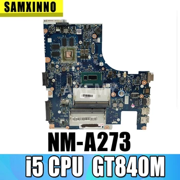 ACLUA/ACLUB NM-A273 plokštė Lenovo Z50-70 G50-70M nešiojamojo kompiuterio pagrindinė plokštė CPU i5-4210U GT840M 2G bandymo GERAI