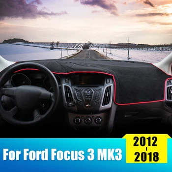 Automobilio prietaisų Skydelio Dangtelį Kilimėlį, Pagalvėlę Ford Focus 3 MK3 2012 2013 2016 2017 2018 Priemonė Platforma Stalas Kilimai Priedai