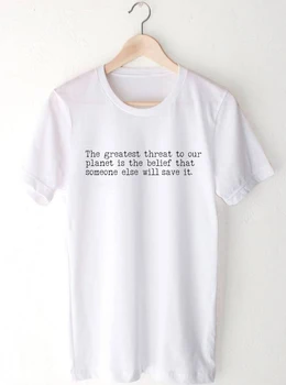 Didžiausia Grėsmė Mūsų Planetai Yra Įsitikinimas, Kad Kažkas Įkvėpė T-shirt Moterims, FashionTumblr T-shirt Grunge Viršūnės