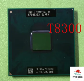 Intel Core Duo T8300 t8300 CPU 3M Cache,2.4 GHz,800 mhz FSB ,Dual-Core Nešiojamas kompiuteris procesorius 965 chipset