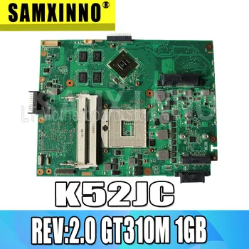 K52JC Plokštė REV:2.0 GT310M 1GB Už Asus K52JU K52JT K52JR X52J K52JE Nešiojamas motherboardK52JC Mainboard K52JC Plokštė