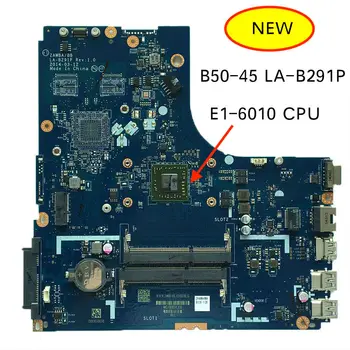 NAUJAS ZAWBA BB LA-B291P Lenovo B50-45 LA B291P Nešiojamojo kompiuterio pagrindinę Plokštę su E1-6010 CPU 5B20G37238