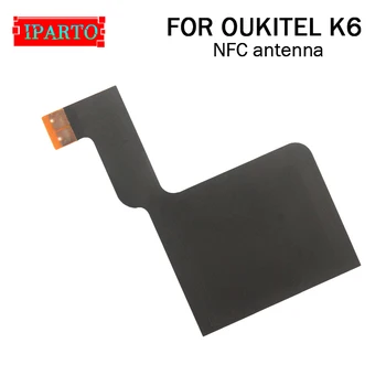 OUKITEL K6 Antenos Flex Kabelis Originalus Naujas NFC Antena Antena lipduko Pakeitimas Aksesuaras OUKITEL K6