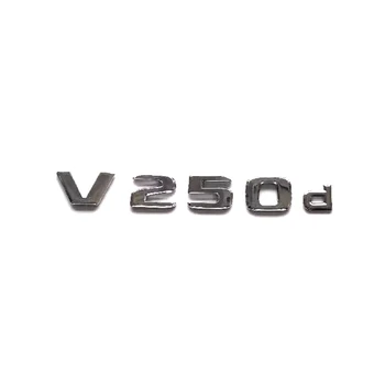 Plastikiniai Naujausias Stilius V250d Automobilių Lipdukas Logotipas Ženklelis Embleme Emblema Logotipas