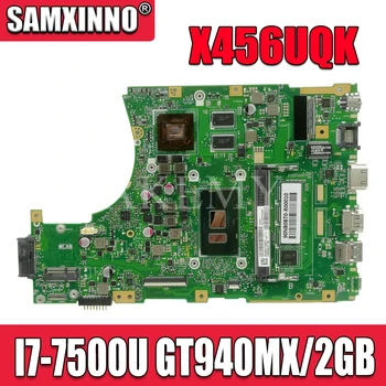 X456UQK Nešiojamojo kompiuterio motininė plokštė, Skirta Asus X456UVK X456UV X456UQ X456U originalus mainboard DDR4 4GB-RAM I7-7500U GT940M